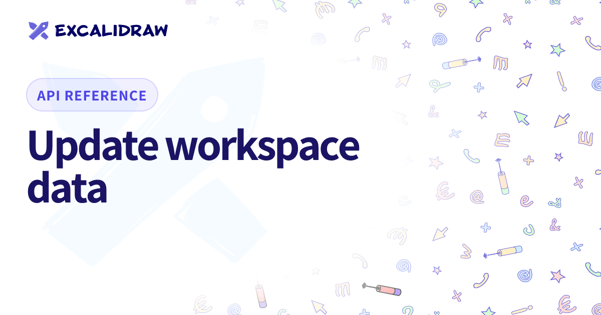 Workspace Data Update workspace data | Excalidraw+ | Online whiteboard collaboration ...